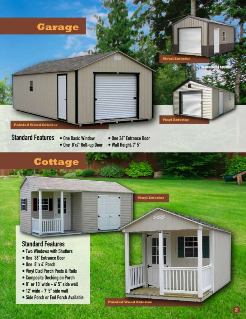 Need a home for your car or a cozy backyard retreat? Our Garage and Cottage models offer the perfect blend of functionality and charm.